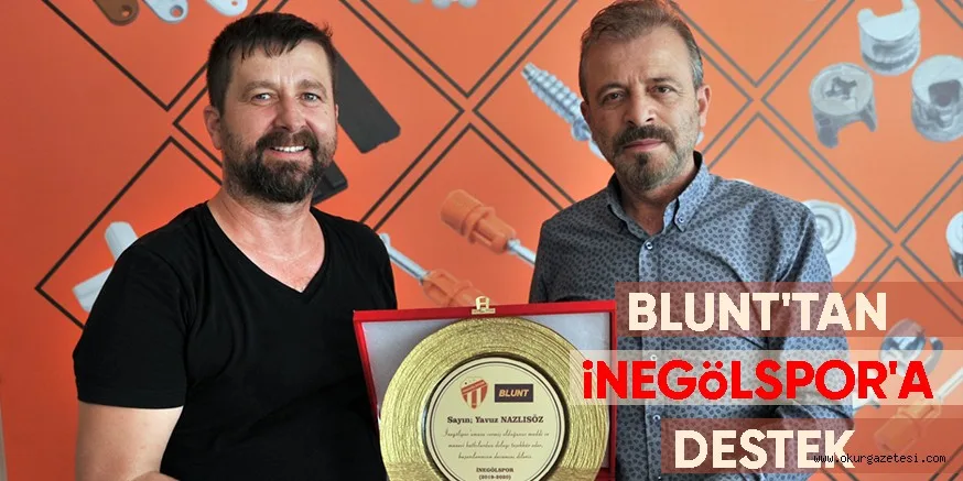 BLUNT'TAN iNEGöLSPOR'A DESTEK