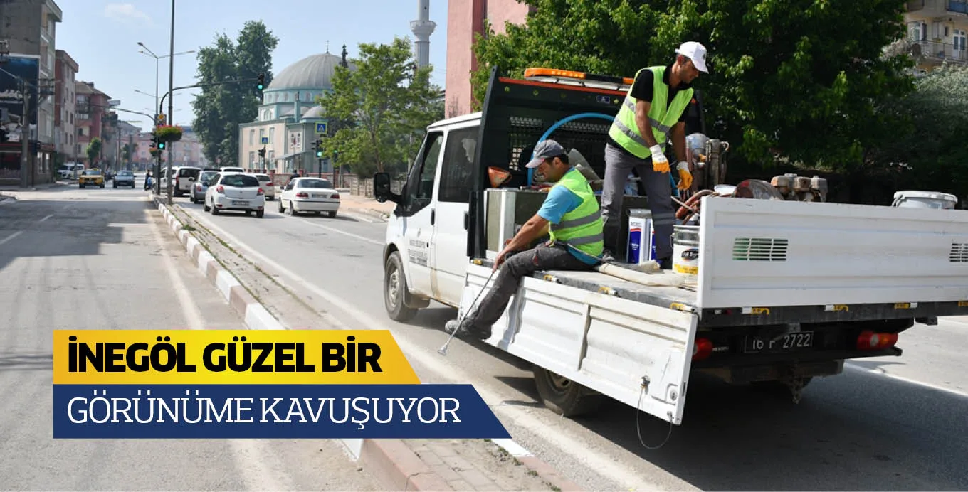 İnegöl güzel bir görünüme kavuşuyor