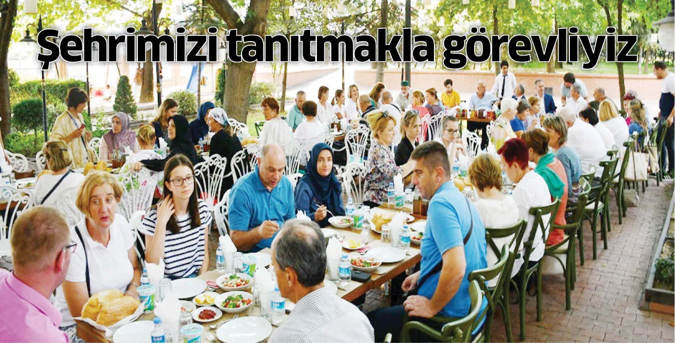 Şehrimizi tanıtmakla görevliyiz