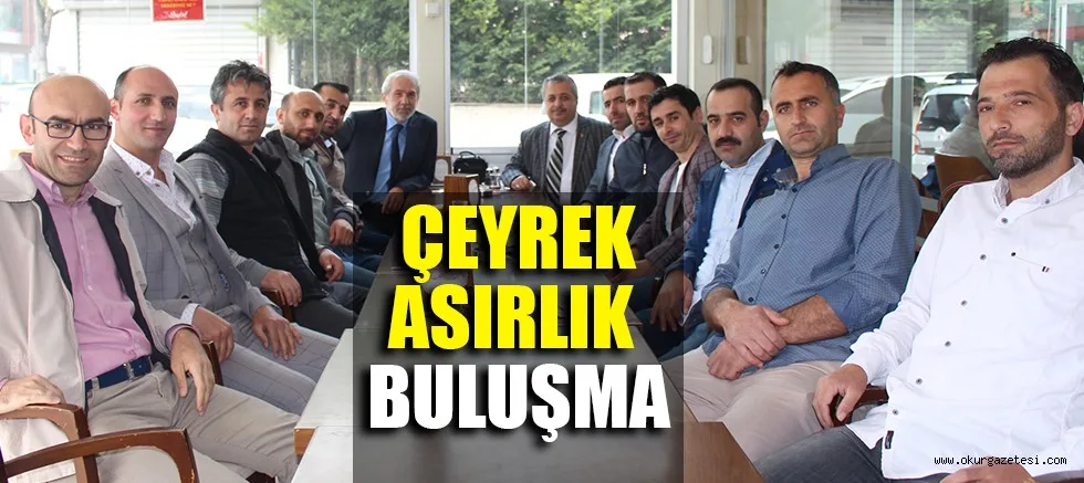 BURSA'DA ÇEYREK ASIRLIK BULUŞMA
