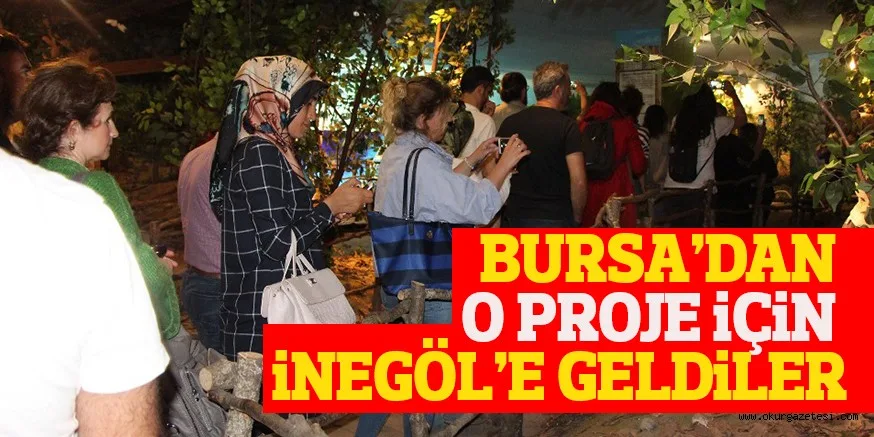BURSA OKULUM PROJESi iÇiN iNEGÖL’E GELDiLER
