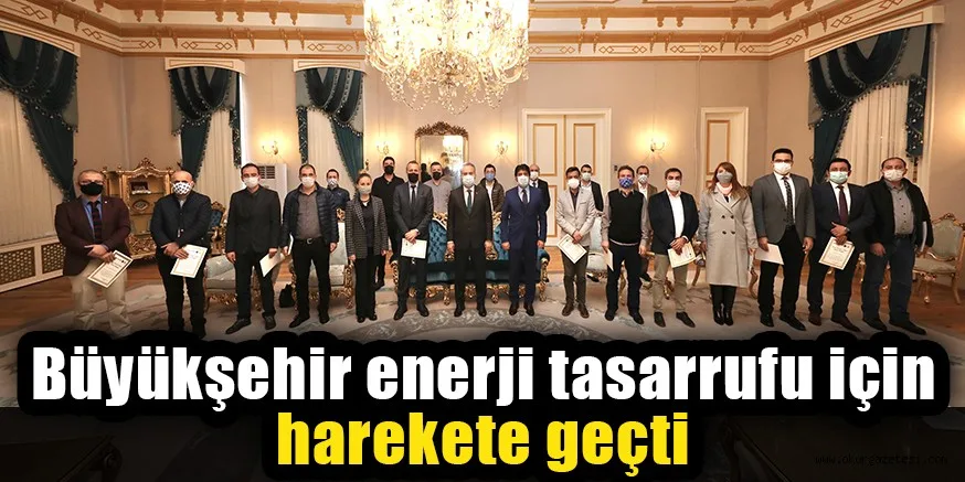 Büyükşehir enerji tasarrufu için hareket geçti