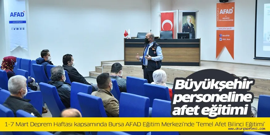 Büyükşehir personeline afet eğitimi
