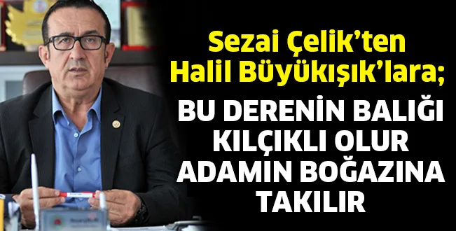Çelik'ten sert tepki
