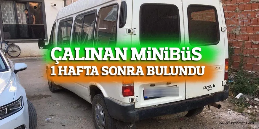 ÇALINAN MiNiBüS 1 HAFTA SONRA BULUNDU