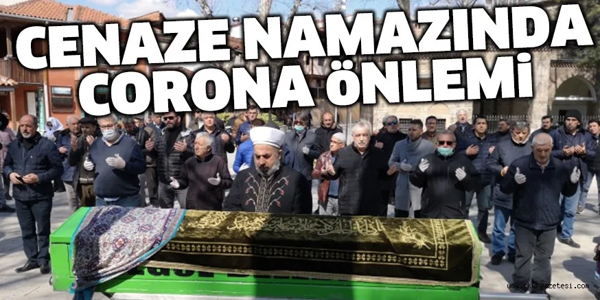 CENAZE NAMAZINDA CORONA ÖNLEMİ