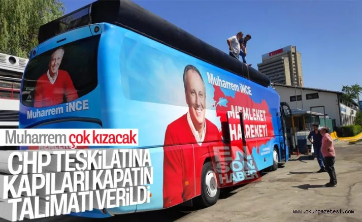 CHP'den teşkilatlara Muharrem İnce'ye 'ilgi yok' talimatı