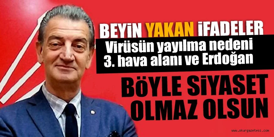 CHP'li Bozkurt'tan akılalmaz koronavirüs açıklaması