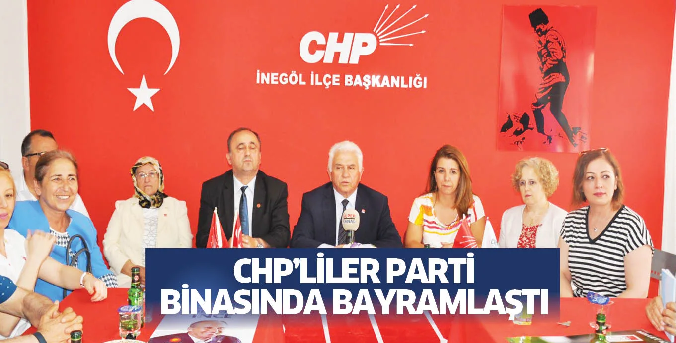 CHP'LİLER PARTİ BİNASINDA BAYRAMLAŞTI