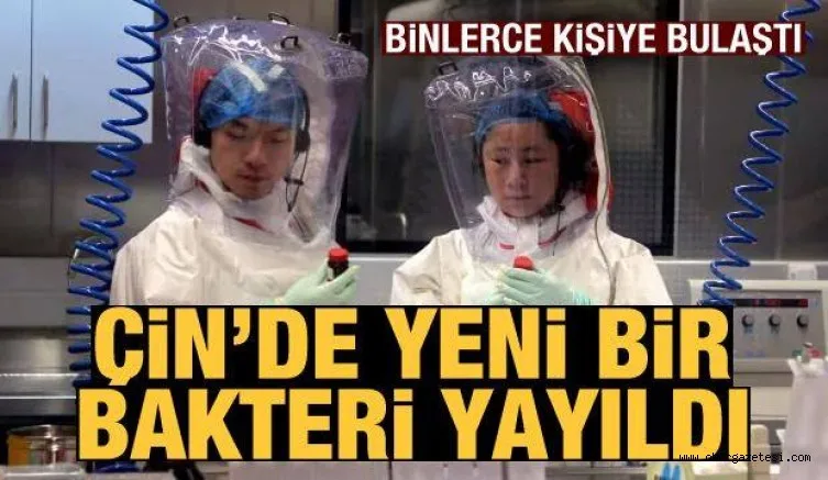 Çin'de bir laboratuvardan yayılan bakteri binlerce insana bulaştı