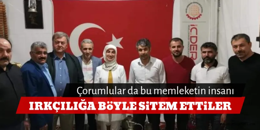 ÇORUMLULAR DA BU MEMLEKETİN İNSANI