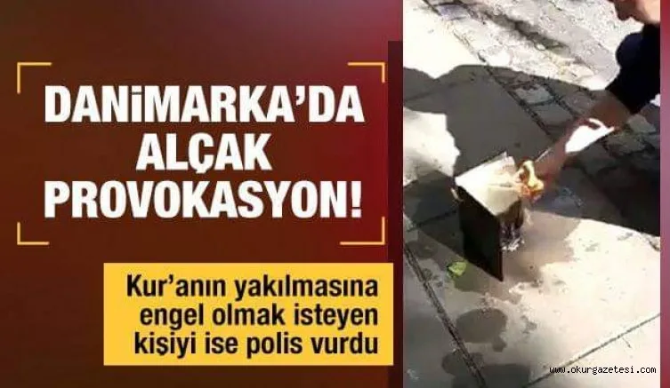 Danimarka'da alçak Kur'an yakma provokasyonu