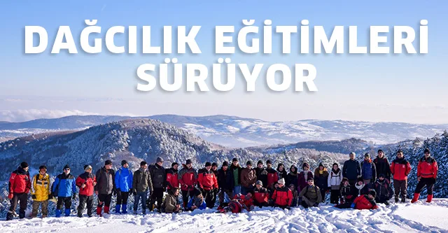 DAĞCILIK EĞİTİMLERİ SÜRÜYOR
