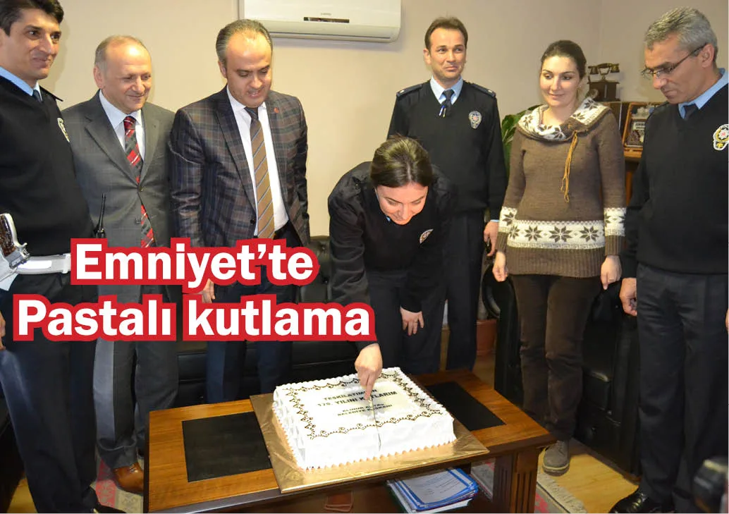 Emniyet'te pastalı kutlama