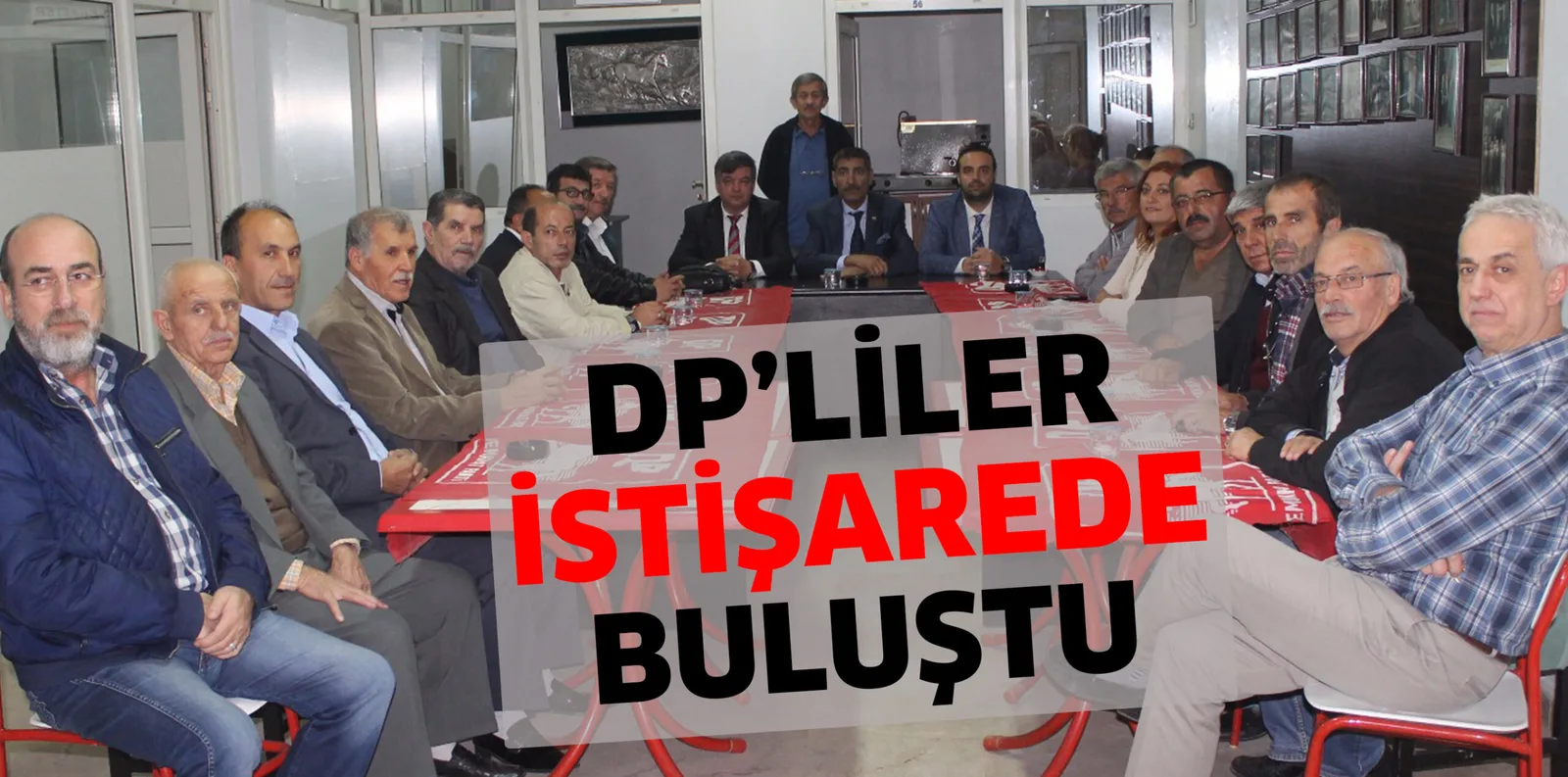 DP'DEN İSTİŞARE ZİYARETİ