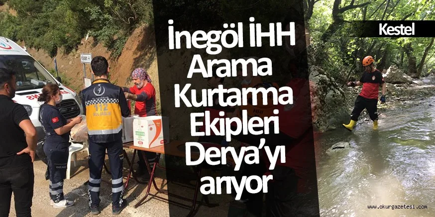 Derya'yı arama çalışmaları sürüyor