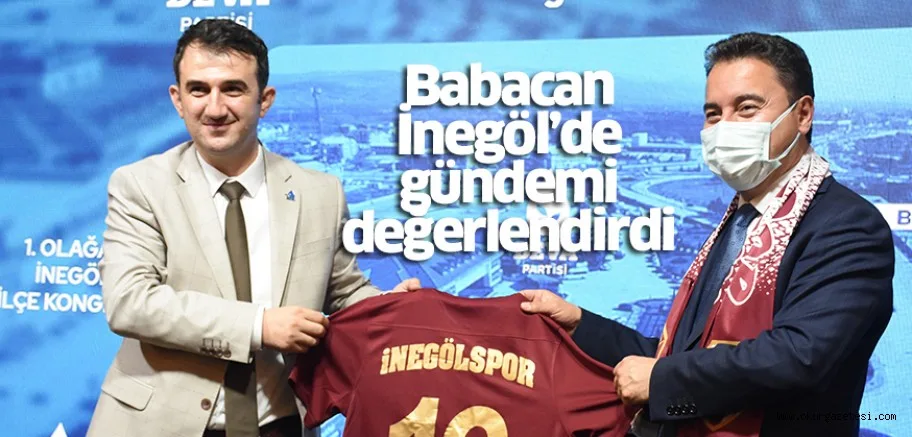 DEVA Partisi Genel Başkanı Babacan, partisinin İnegöl ilçe kongresine katıldı