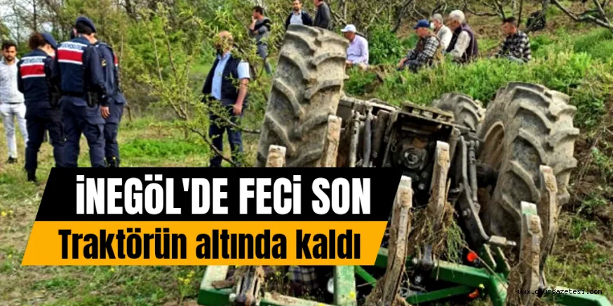 Devrilen traktörün altında hayatını kaybetti