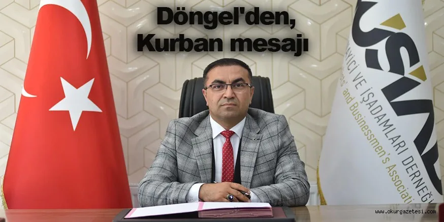 Döngel'den Kurban mesajı