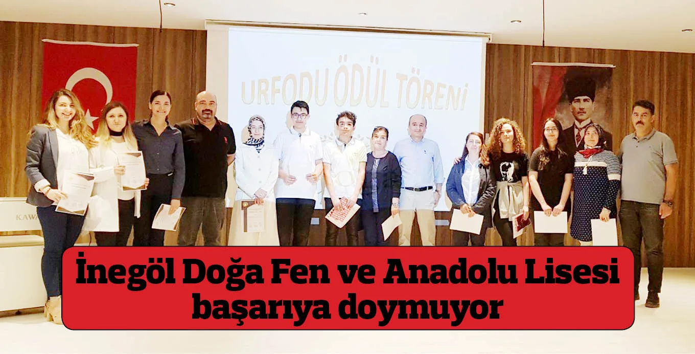 İnegöl Doğa Fen ve Anadolu Lisesi başarıya doymuyor