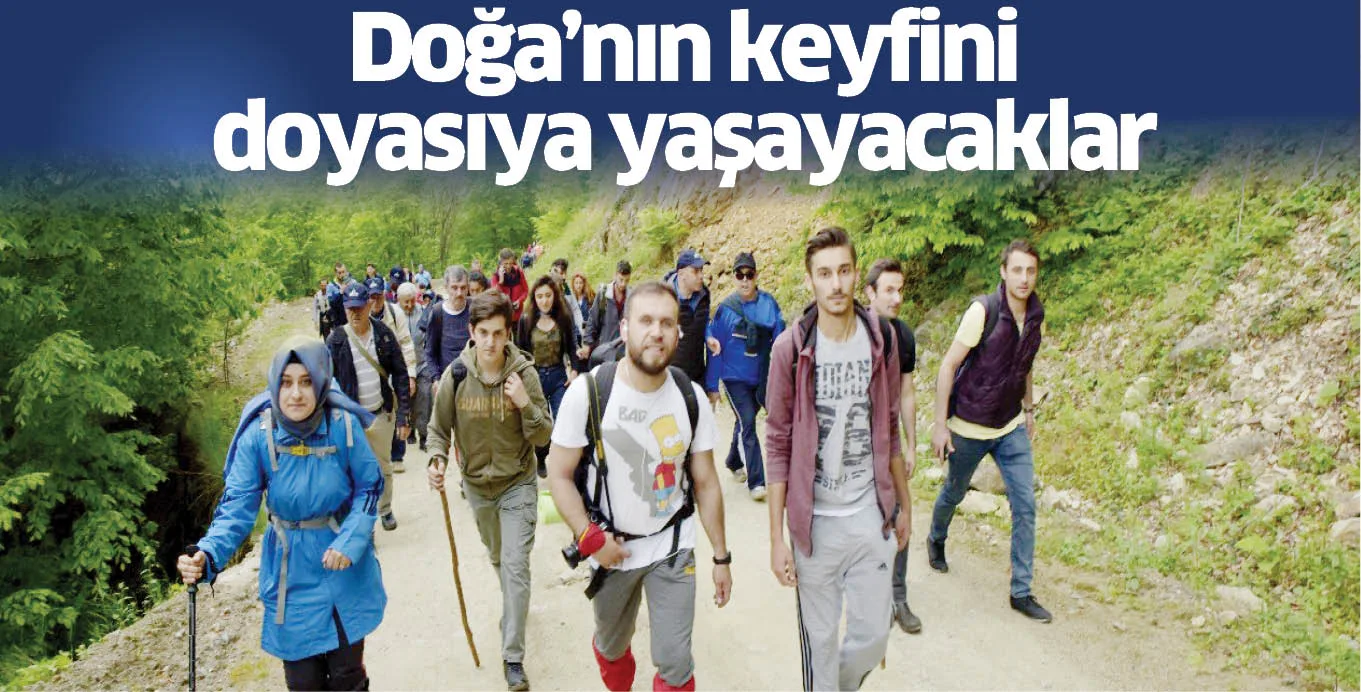 Doğa'nın keyfini doyasıya yaşayacaklar