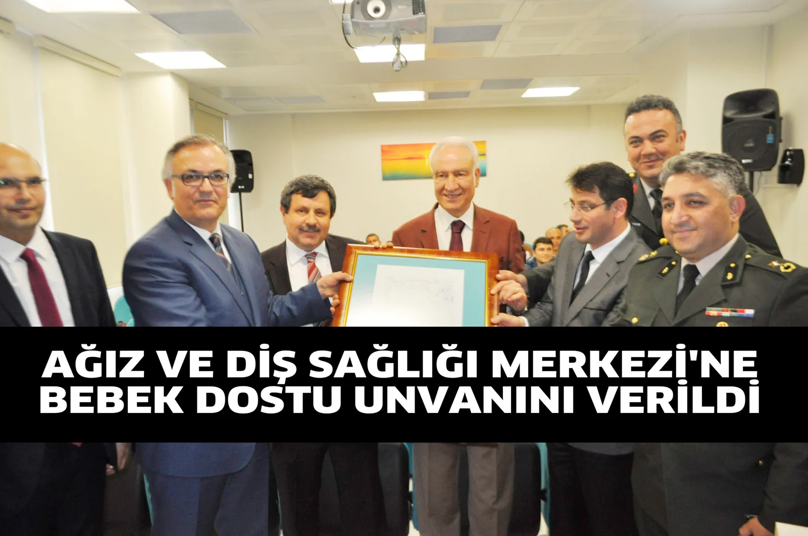 AĞIZ VE DİŞ SAĞLIĞI MERKEZİ'NE BEBEK DOSTU UNVANINI VERİLDİ