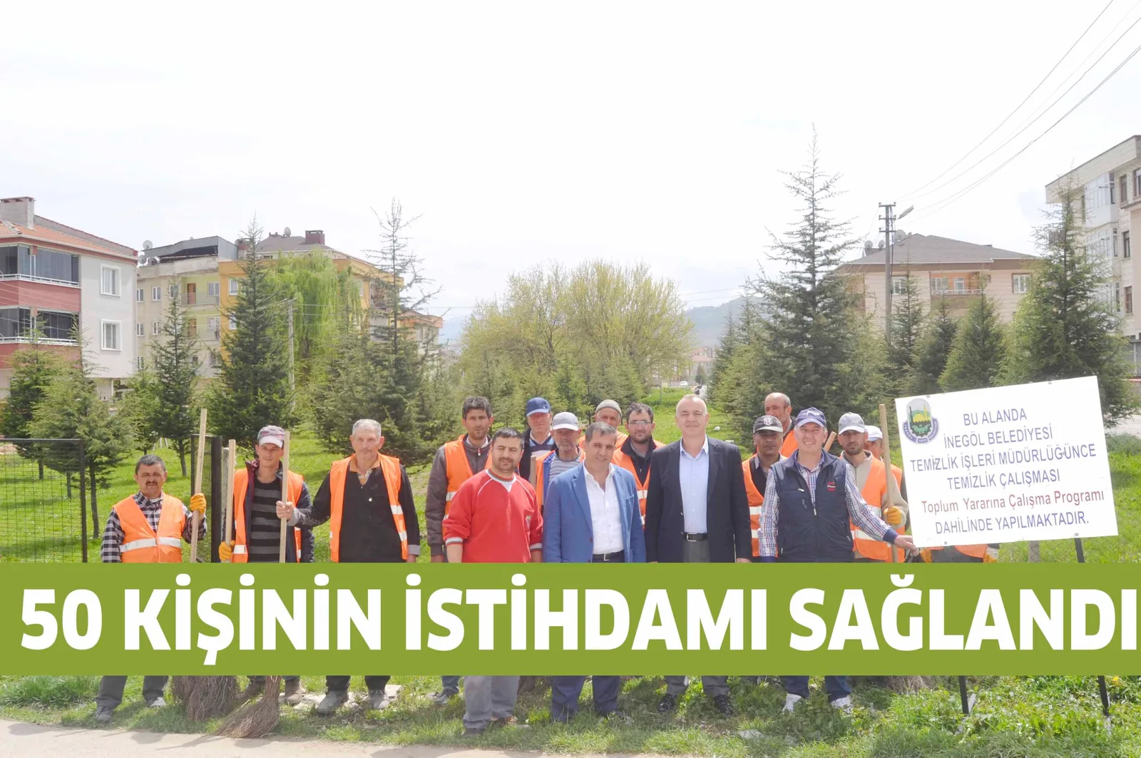 50 KİŞİNİN İSTİHDAMI SAĞLANDI