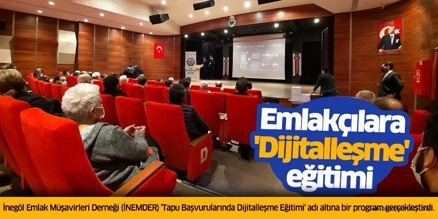 Emlakçılara 'Dijitalleşme' eğitimi