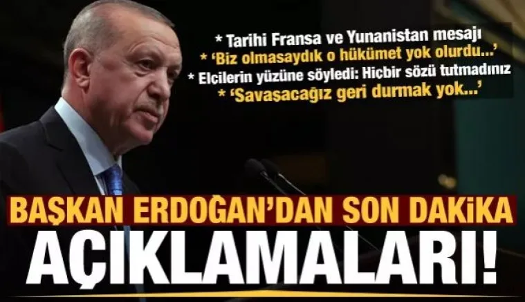 Erdoğan'dan son dakika açıklamaları: Biz olmasaydık o hükümet yok olurdu...