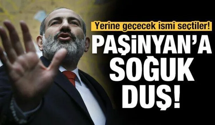 Ermenistan Başbakanı Paşinyan'a soğuk duş!