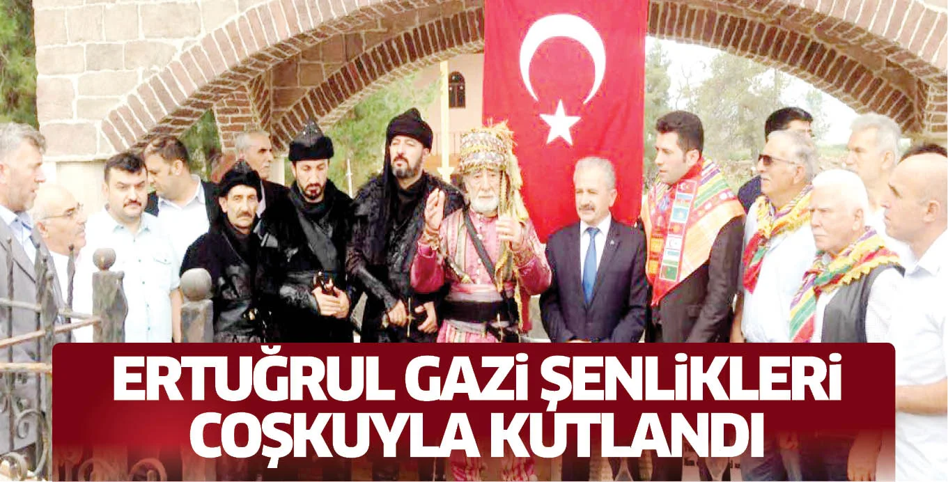 ERTUĞRUL GAZi ŞENLiKLERi COŞKUYLA KUTLANDI