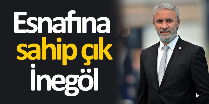 “Esnafına Sahip Çık İnegöl”
