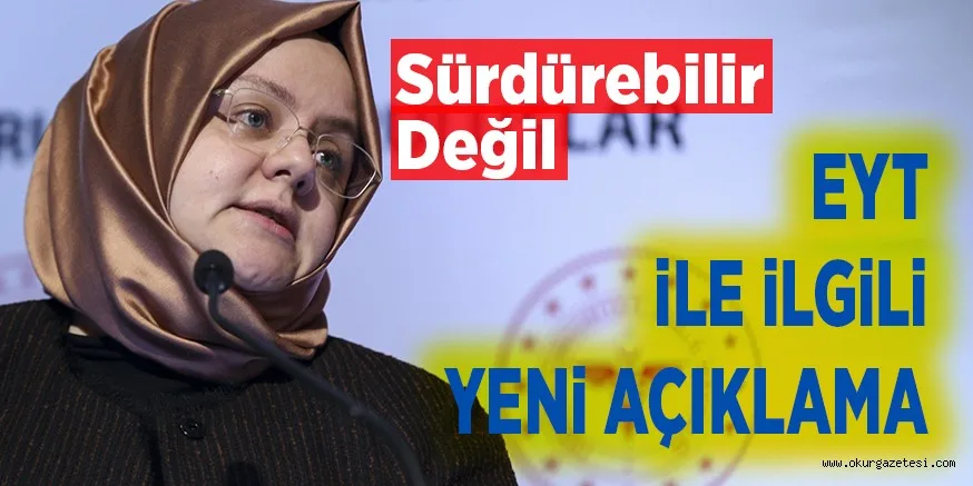EYT İLE İLGİLİ YENİ AÇIKLAMA