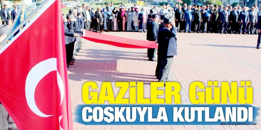 GAZiLER GüNü COŞKUYLA KUTLANDI