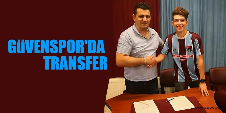 GüVENSPOR'DA TRANSFER