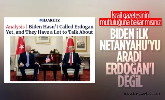 Haaretz: Biden, Erdoğan'ı henüz aramadı