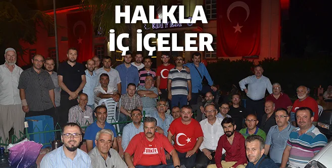 VATANDAŞLARLA BİRLİKTE Nöbet tutuyorlar