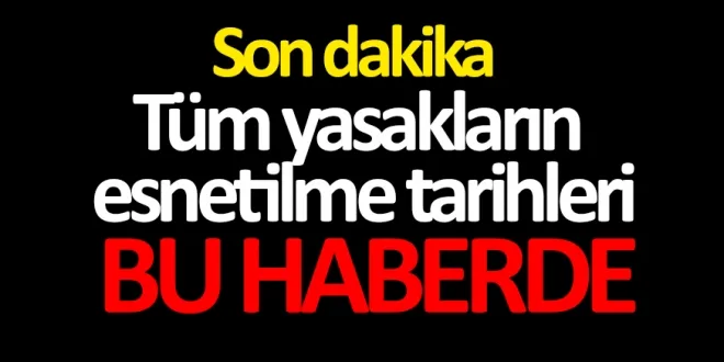 YASAKLARIN ESNEKLEME TARİHLER... KALEM KALEM...