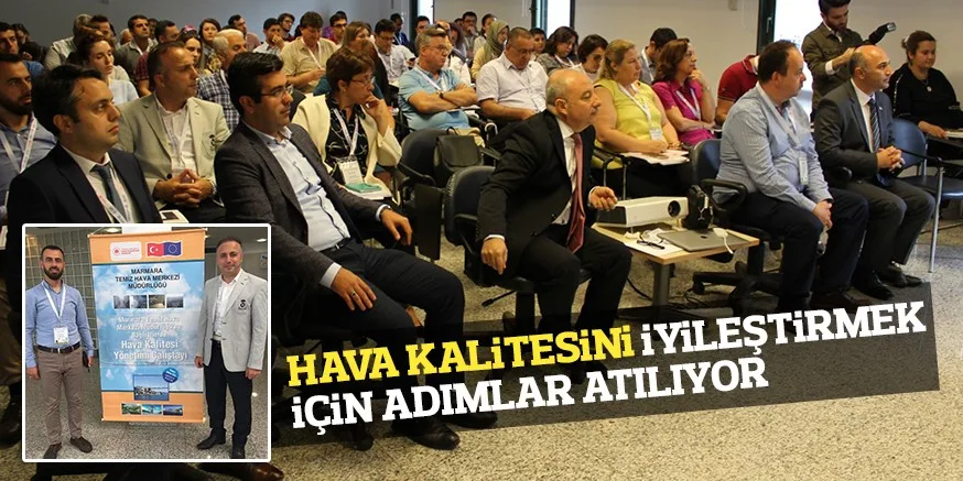 HAVA KALiTESiNi iYiLEŞTiRMEK iÇiN ADIMLAR ATILIYOR