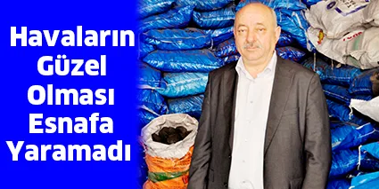 Havaların güzel olması esnafa yaramadı
