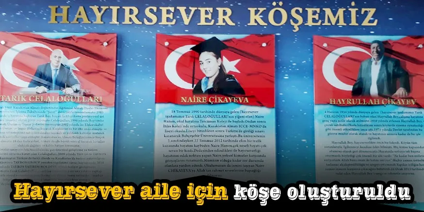 Hayırsever aile için köşe oluşturuldu