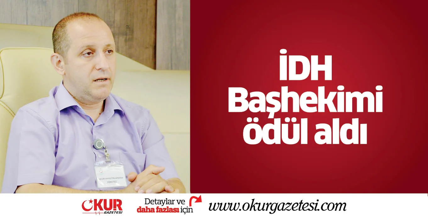 İDH Başhekimi ödül aldı