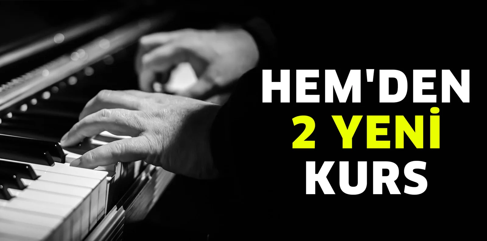 HEM'DEN 2 YENİ KURS