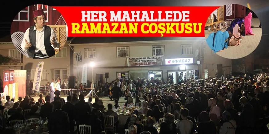HER MAHALLEDE RAMAZAN COŞKUSU
