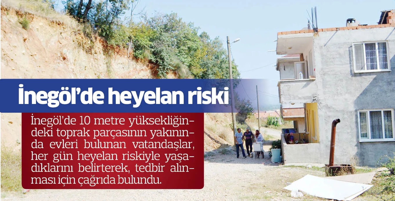 İnegöl'de heyelan riski