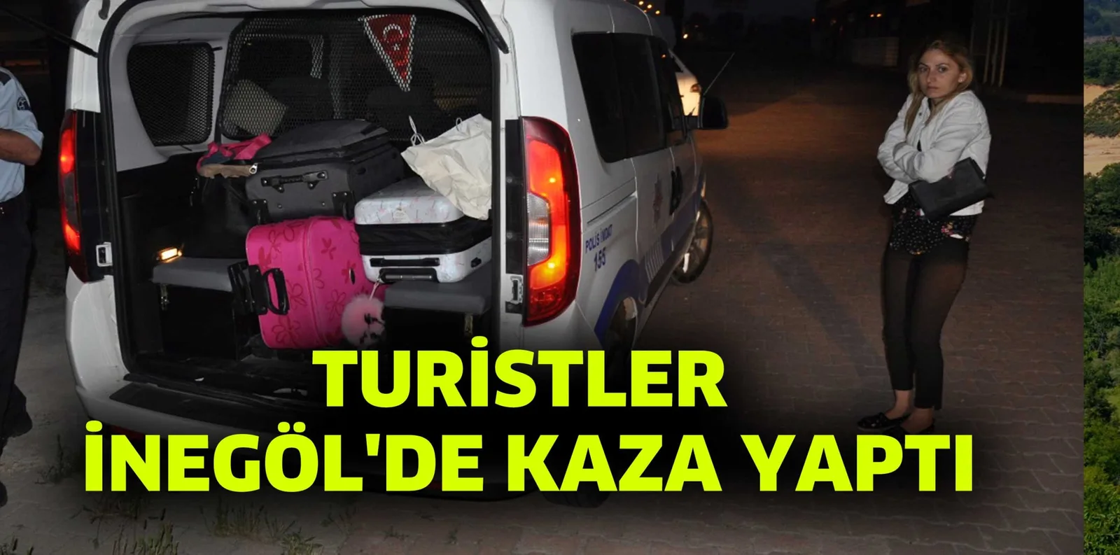 TURİSTLER İNEGÖL'DE KAZA YAPTI