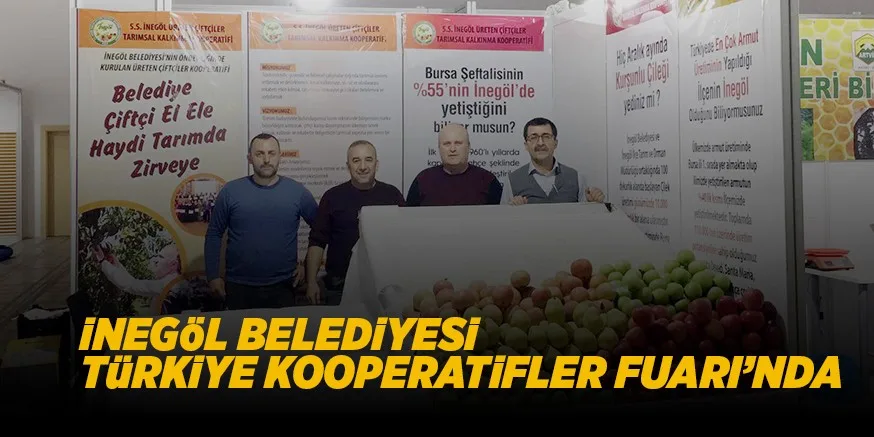 İB TüRKiYE KOOPERATiFLER FUARI’NDA