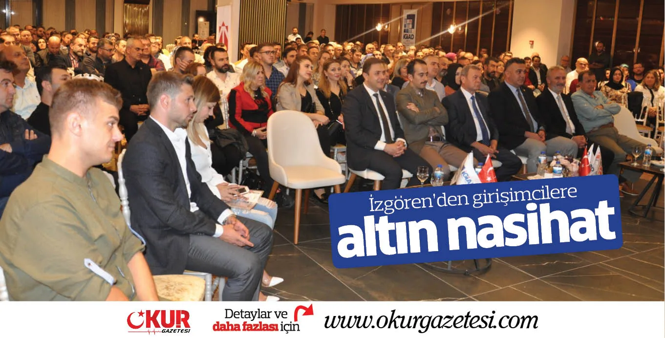 İzgören'den girişimcilere altın nasihat