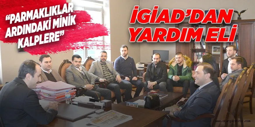 İGİAD’DAN “PARMAKLIKLAR ARDINDAKİ MİNİK KALPLERE” YARDIM ELİ