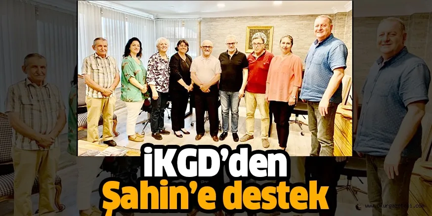 iKGD’den Şahin’e destek
